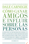 COMO GANAR AMIGOS E INFLUIR SOBRE LAS PERSONAS