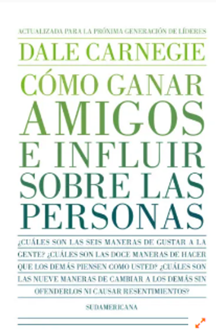 COMO GANAR AMIGOS E INFLUIR SOBRE LAS PERSONAS